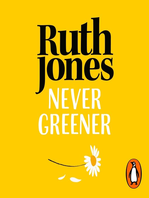 Title details for Never Greener by Ruth Jones - Available